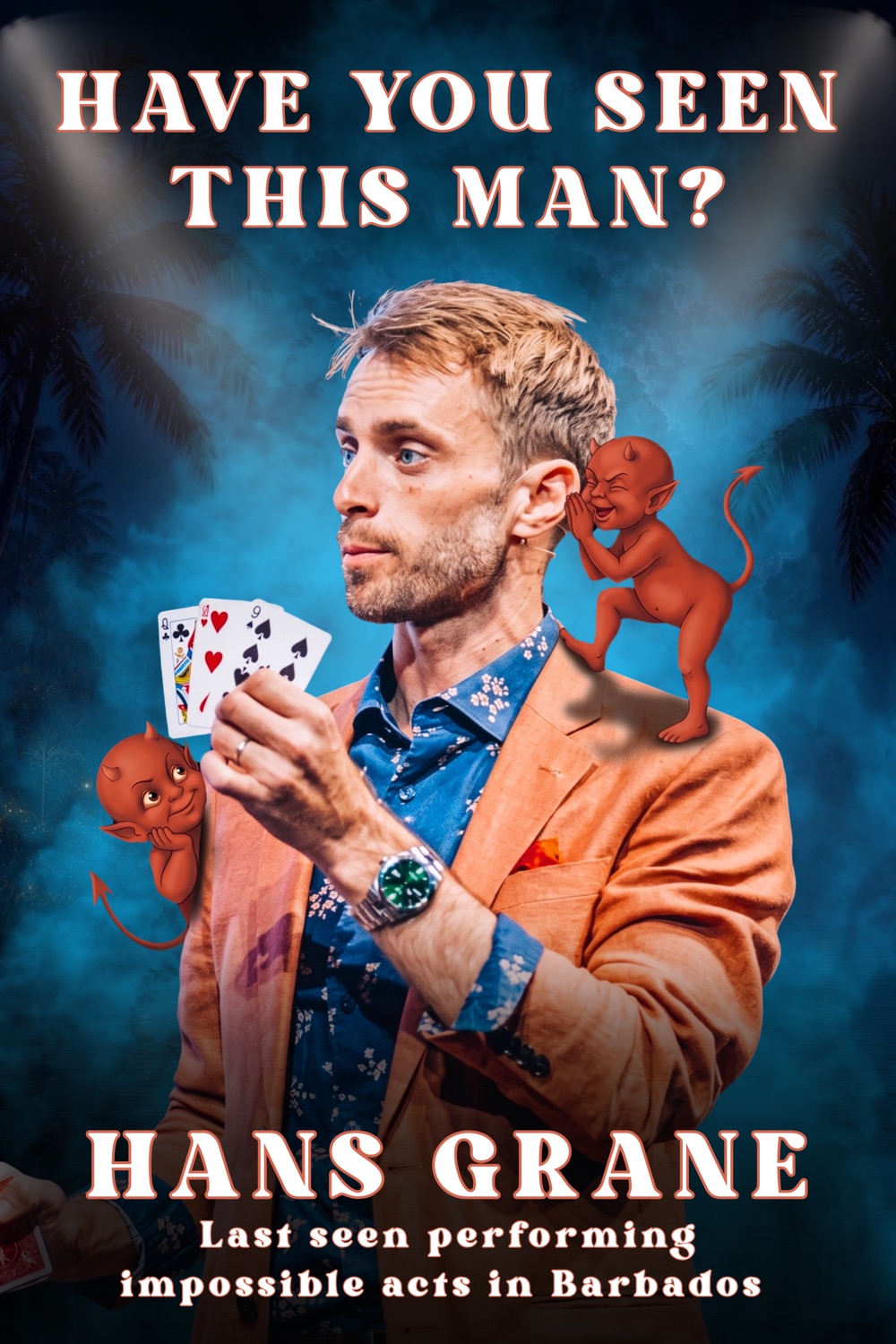 Have You Seen This Man? Poster for Hans Grane's new show at the Barbados Magic Lounge